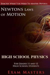 High School Physics: Newton's Laws and Forces