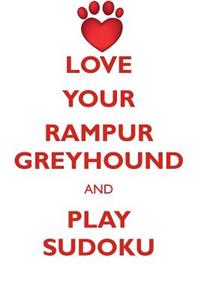 LOVE YOUR RAMPUR GREYHOUND AND PLAY SUDOKU RAMPUR GREYHOUND SUDOKU LEVEL 1 of 15
