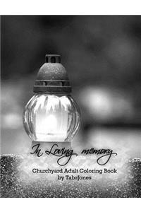 In Loving Memory Churchyard Adult Coloring Book