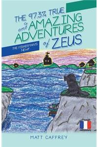 The 97.3% True and Amazing Adventures of Zeus