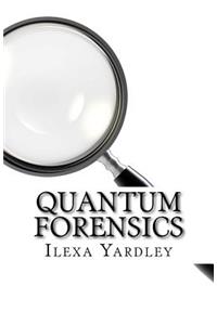 Quantum Forensics