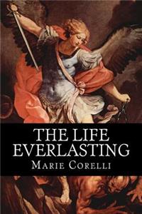The Life Everlasting