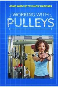Working with Pulleys