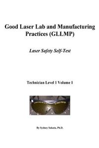 Good Laser Lab and Manufacturing Practices (Gllmp): Laser Safety Self Test