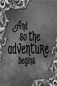 Travel Journal - And So The Adventure Begins (Grey)