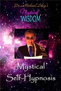 Mystical Self-Hypnosis