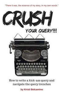 Crush your Query!