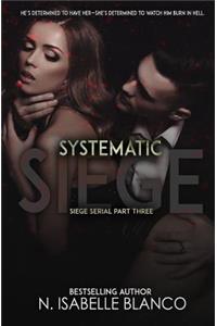 Systematic Siege #3