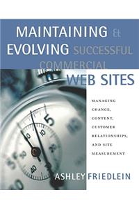 Maintaining and Evolving Successful Commercial Web Sites