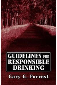 Guidlines for Responsible Drinking