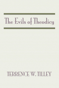 Evils of Theodicy