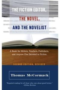 Fiction Editor, the Novel and the Novelist