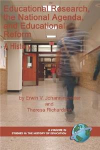 Educational Research, the National Agenda, and Educational Reform