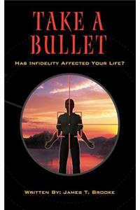 Take A Bullet