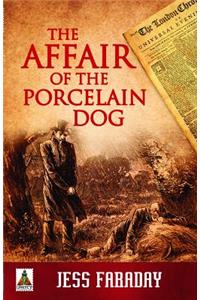 Affair of the Porcelain Dog