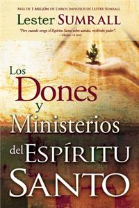 Los Dones Y Ministerios del Espíritu Santo