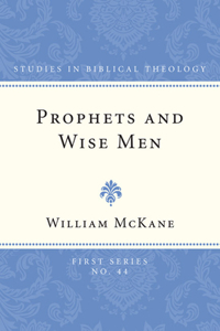 Prophets and Wise Men