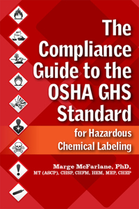 The Compliance Guide to the OSHA Ghs Standard for Hazardous Chemical Labeling