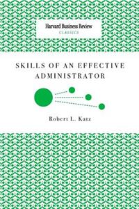 Skills of an Effective Administrator