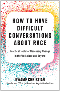 How to Have Difficult Conversations about Race