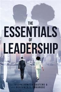 The Essentials Of Leadership