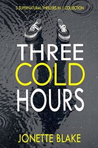 Three Cold Hours