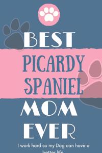 Best Picardy Spaniel Mom Ever Notebook Gift