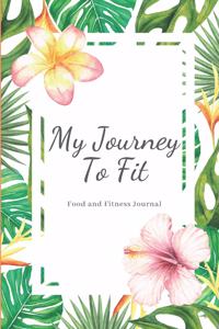 My Journey To Fit