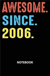 Awesome Since 2006 Notebook