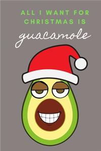 All I Want for Christmas is Guacamole