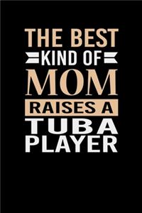 The Best Kind Of Mom Raises A Tuba Player