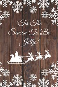 Tis the Season to Be Jolly
