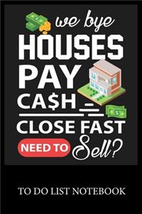 We Buy Houses Pay Cash Close Fast Need To Sell