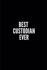 Best Custodian Ever