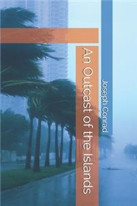 An Outcast of the Islands