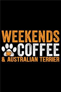 Weekends Coffee & Australian Terrier