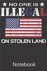 No One Is Illegal On Stolen Land