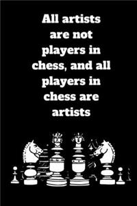 All artists are not players in chess, and all players in chess are artists