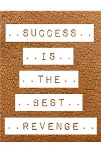 Success Is The Best Revenge