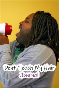 Dont Touch My Hair