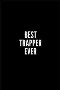 Best Trapper Ever