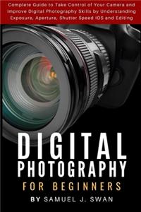 Digital Photography for Beginners