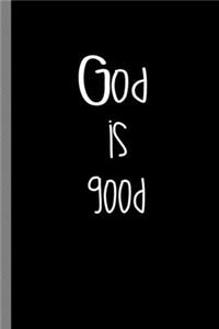 God Is Good