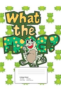What the Frog?