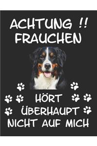 Achtung Frauchen Hört Überhaupt nicht auf Mich