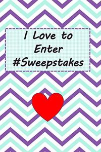 I Love to Enter #Sweepstakes