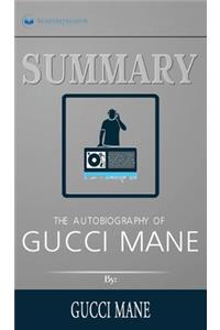 Summary of The Autobiography of Gucci Mane by Gucci Mane