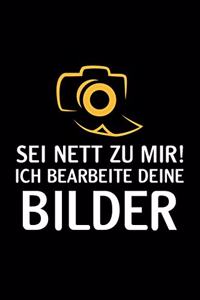 Sei Nett Zu Mir! Ich Bearbeite Deine Bilder