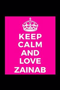 Keep Calm and Love Zainab