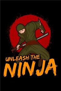 Unleash The Ninja